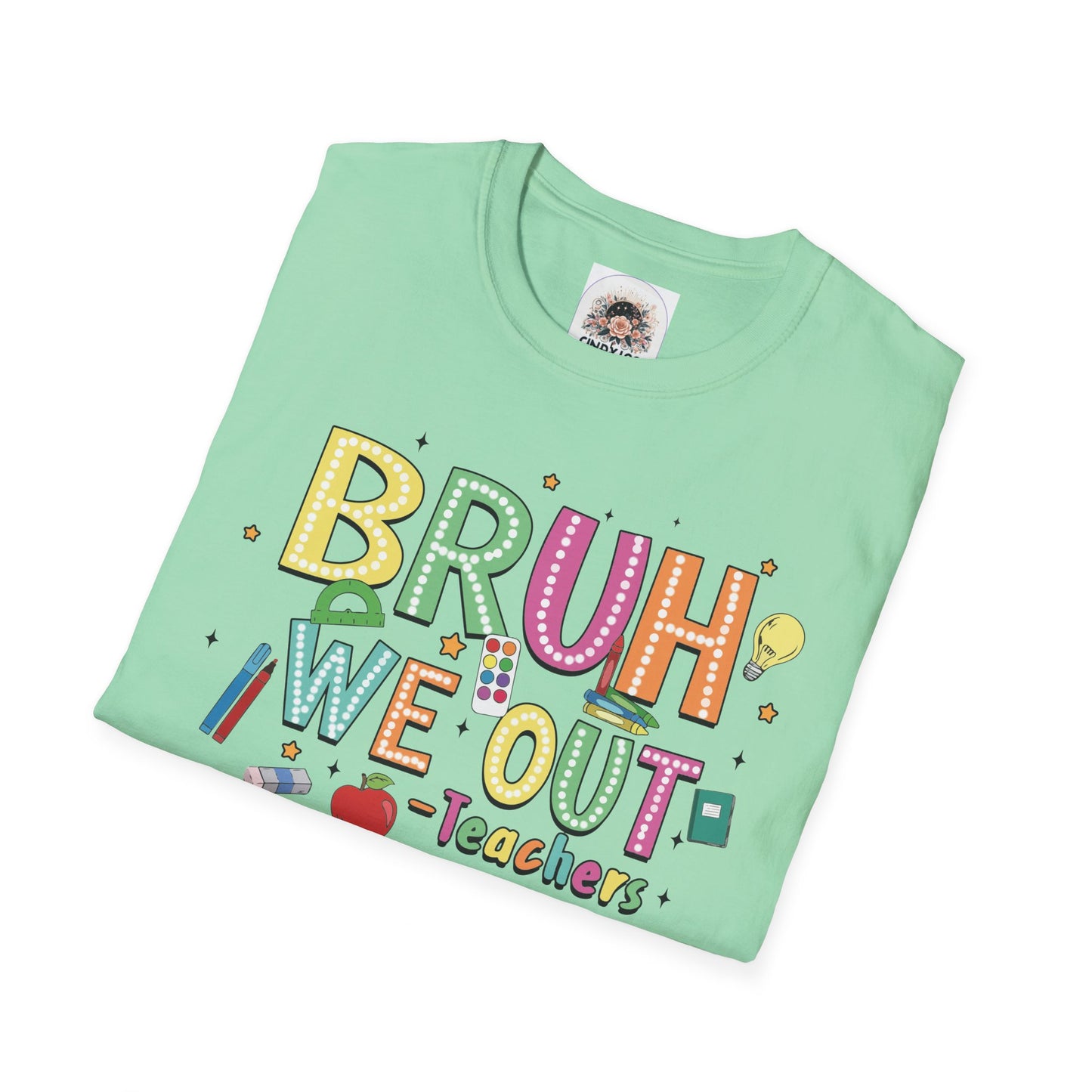 Bruh We Out Teacher Tee - Unisex Softstyle T-Shirt