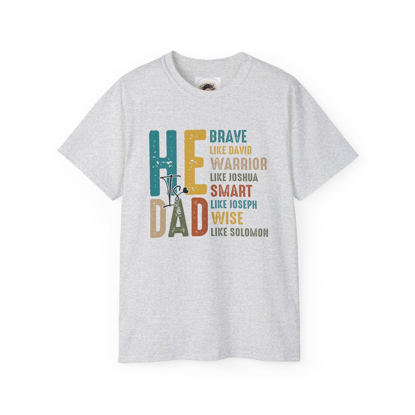 He is Dad Tee | Unisex Ultra Cotton Tee