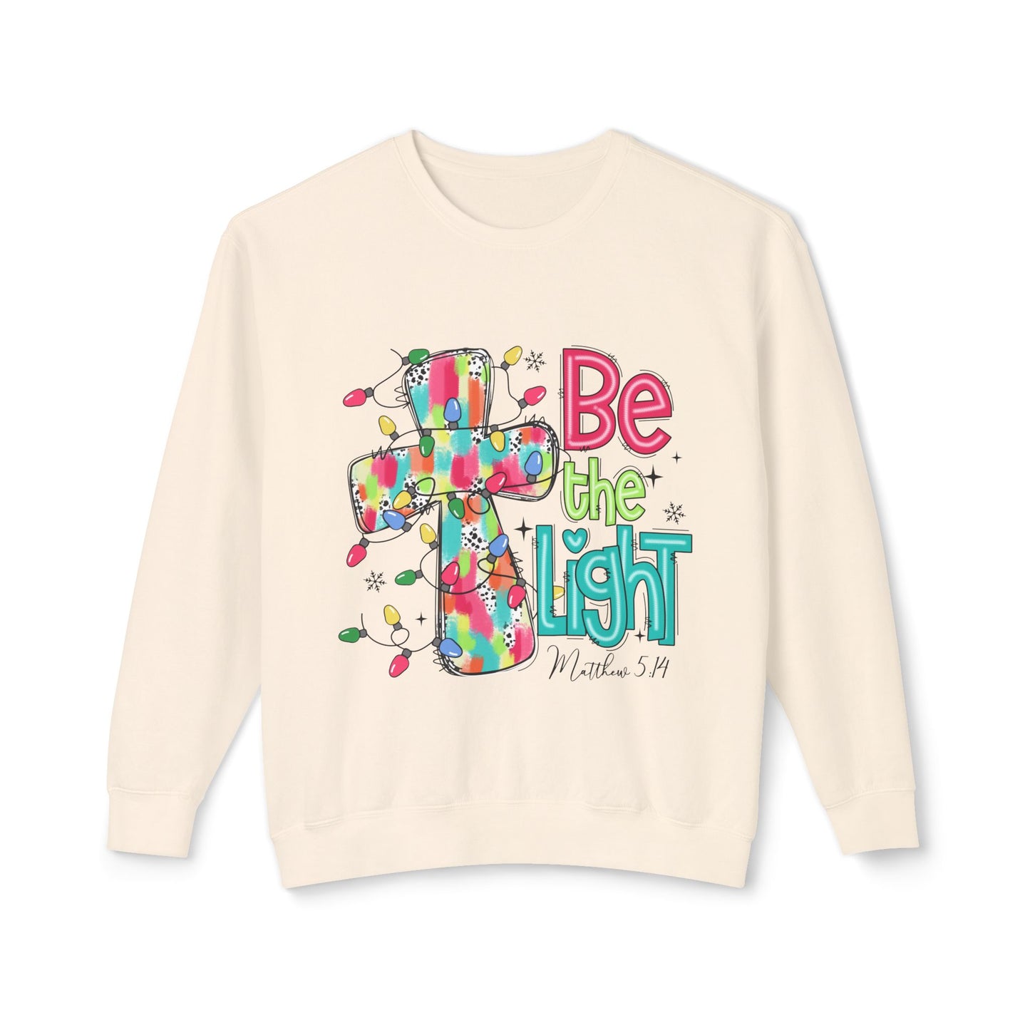 Unisex Lightweight Crewneck Sweatshirt With "Be the Light" Christmas Design