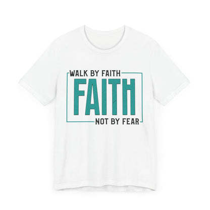 Walk by Faith, Not By Site - Unisex Jersey Short Sleeve Tee