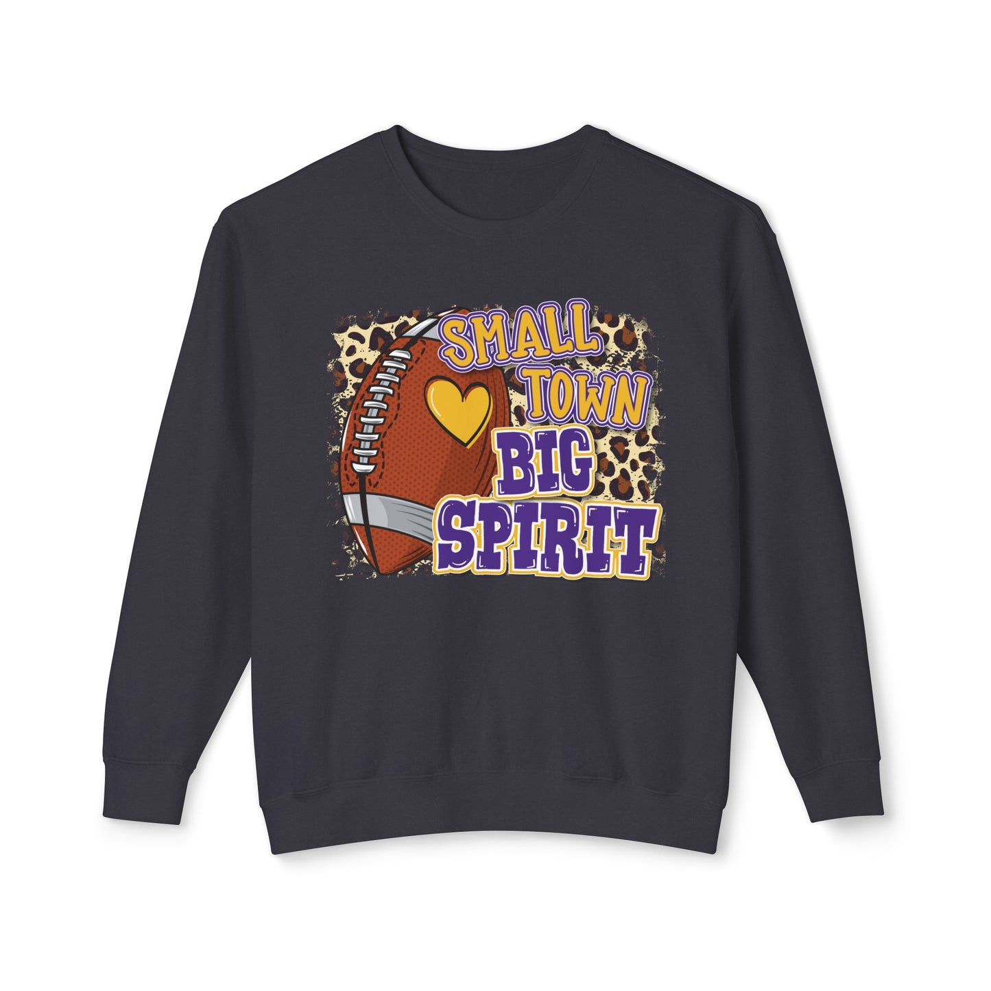 Small Town Big Spirit - Unisex Lightweight Crewneck Sweatshirt