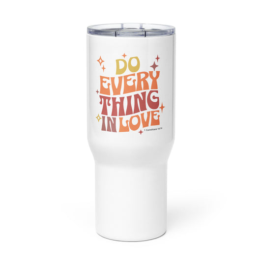 Do Everything in Love | Travel mug with a handle